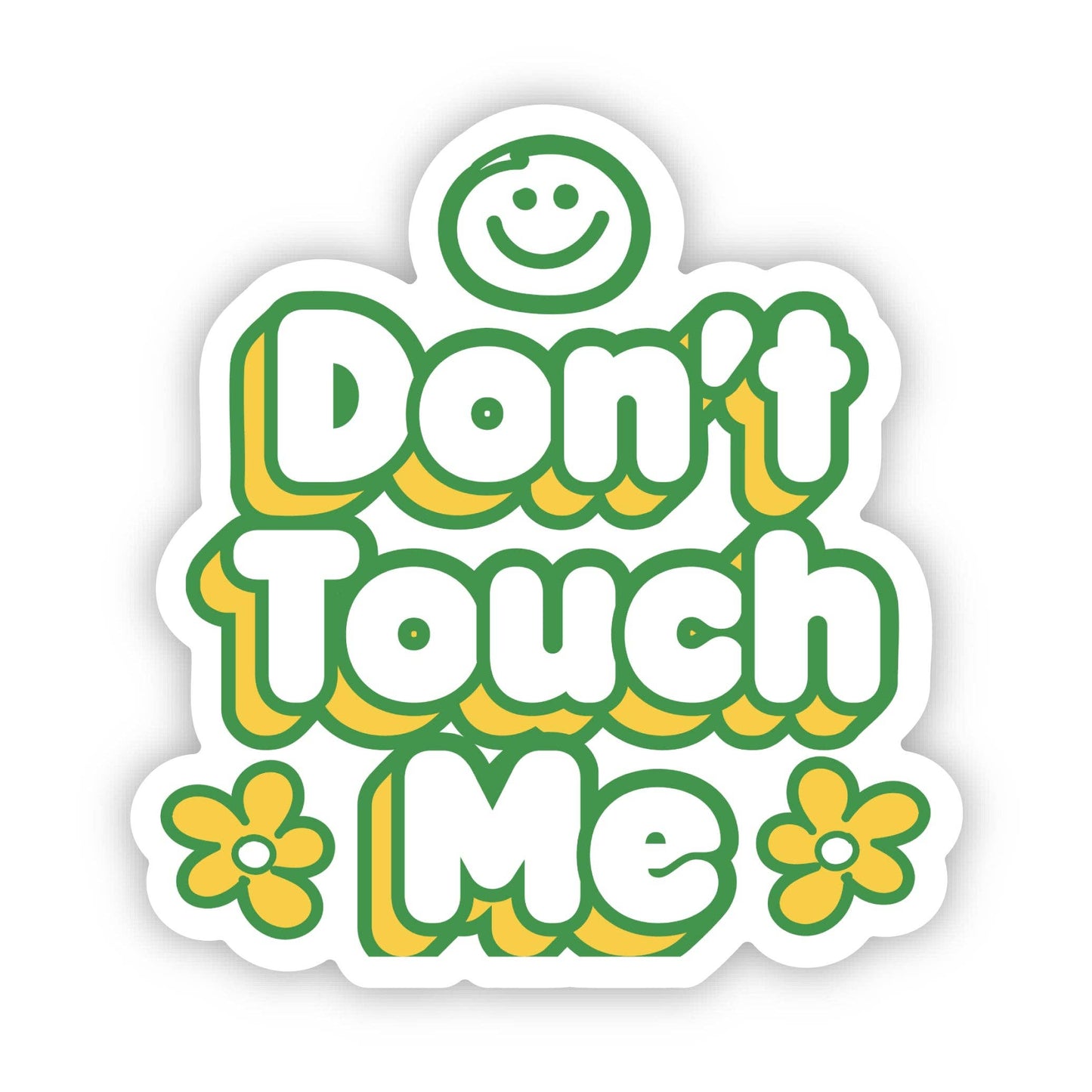 "Don't touch me" Flower Snarky Sticker