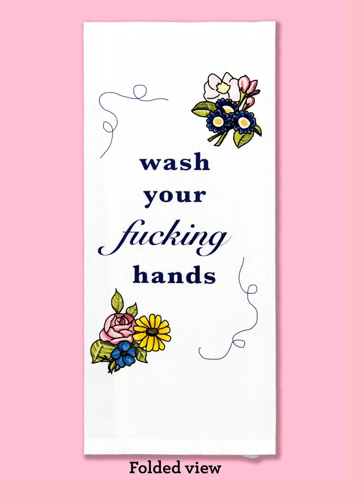 Wash Your Fucking Hands Tea Towel