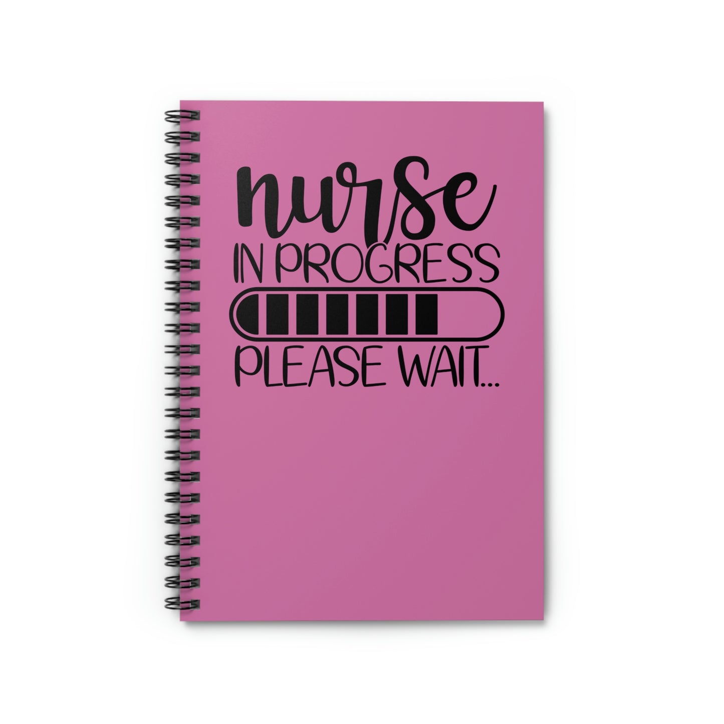 Nurse In Progress Spiral Notebook - Ruled Line